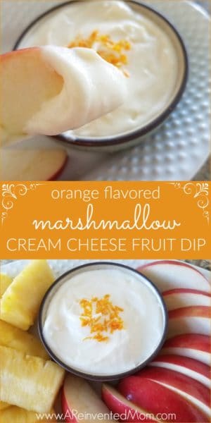 Orange Flavored Marshmallow Cream Cheese Fruit Dip | A Reinvented Mom