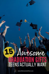 Fantastic Gifts High School Graduates Will Love (2024) | A Reinvented Mom