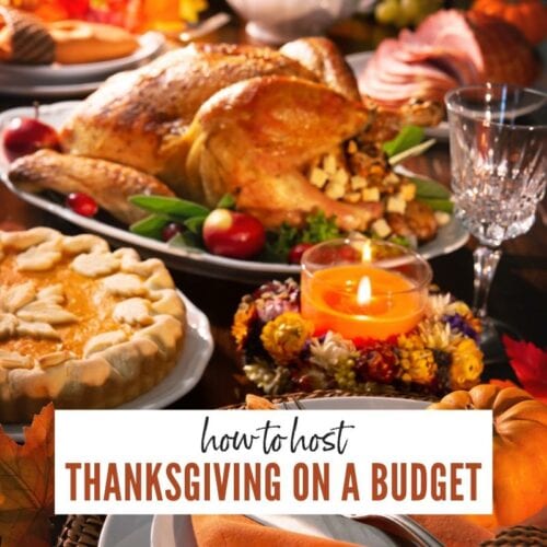 How to Host Thanksgiving on a Budget | A Reinvented Mom