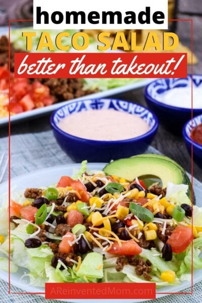 Homemade Taco Salad Recipe (Better Than Takeout) | A Reinvented Mom