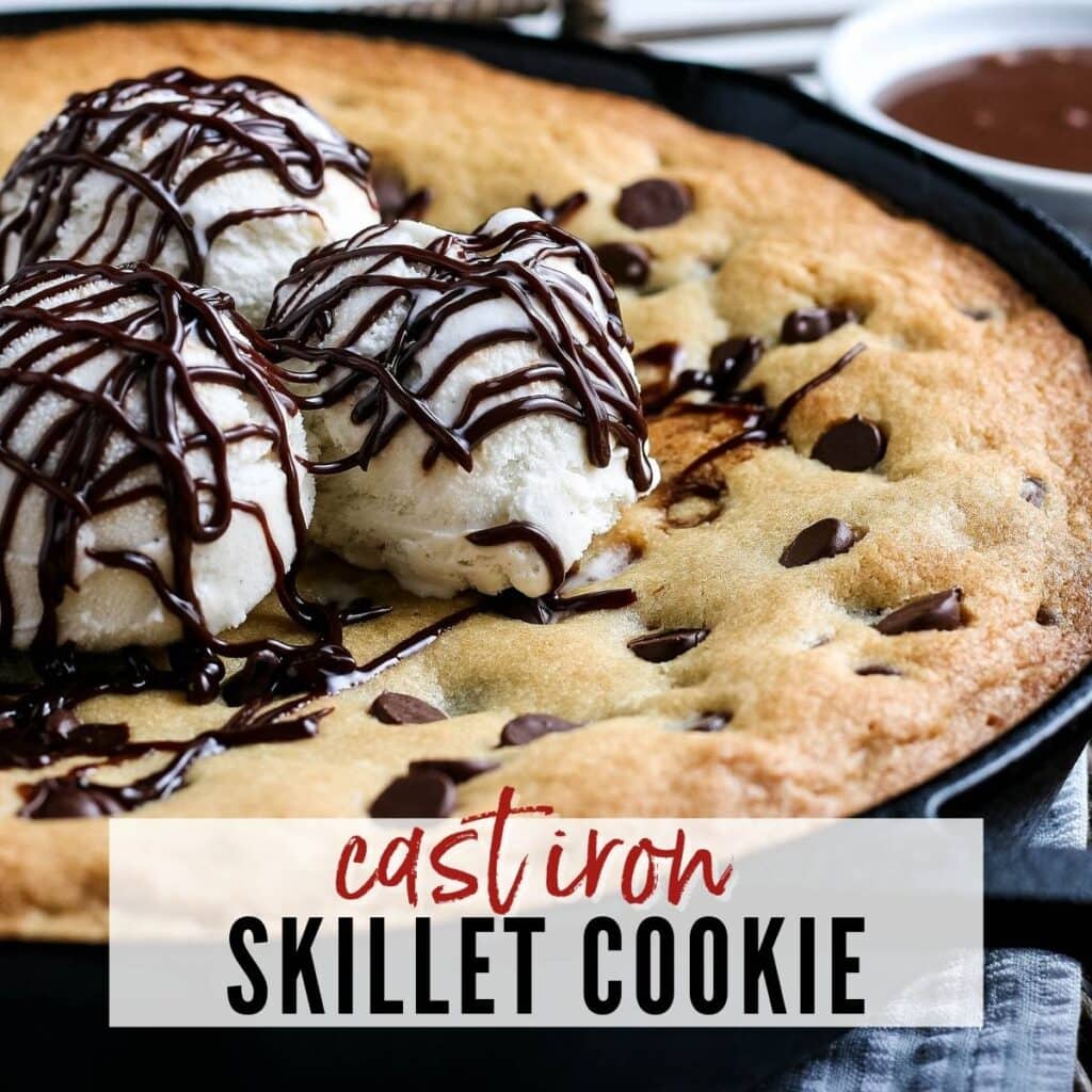 Cast Iron Skillet Cookie | A Reinvented Mom