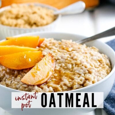 The BEST Instant Pot Oatmeal | A Reinvented Mom