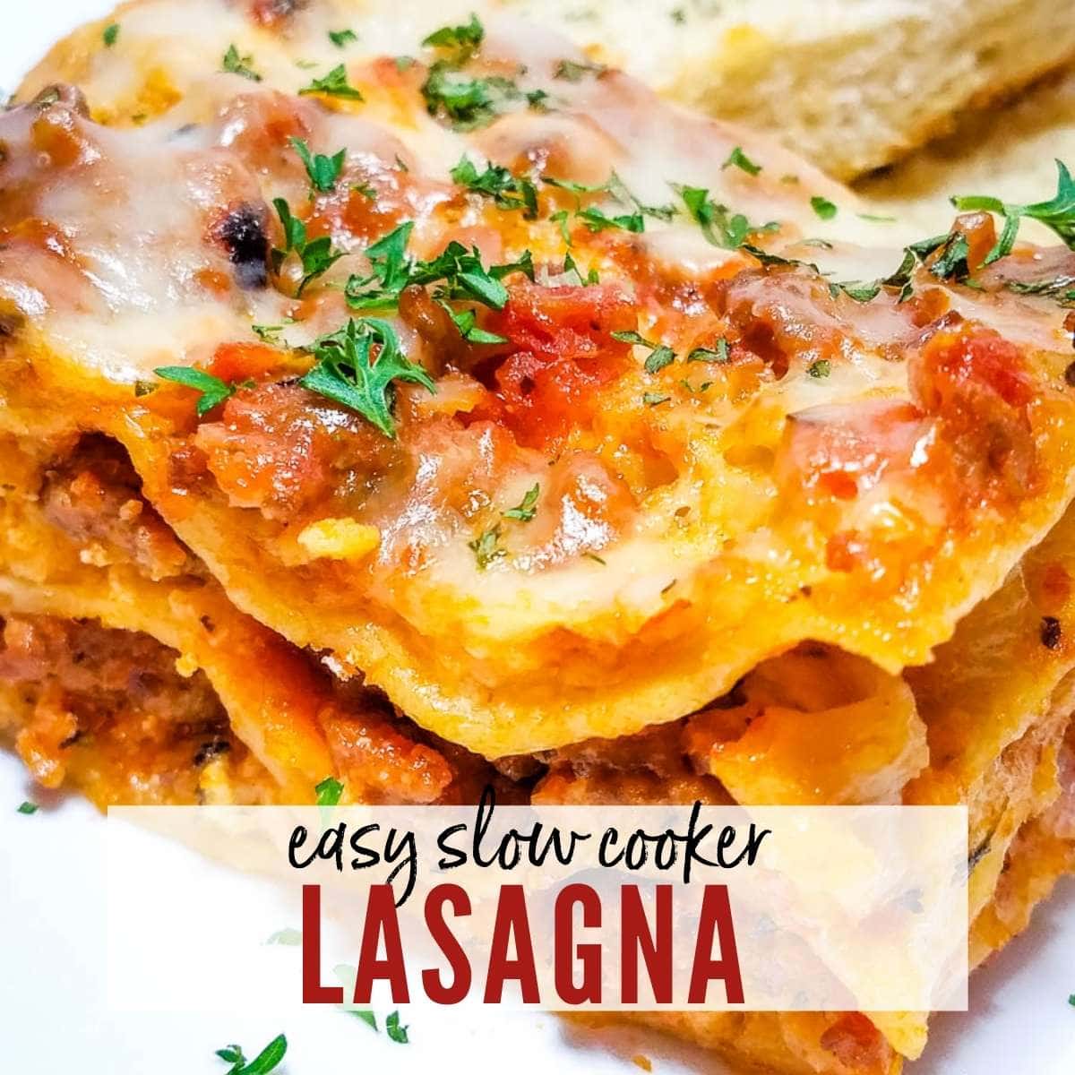 Slow Cooker Lasagna