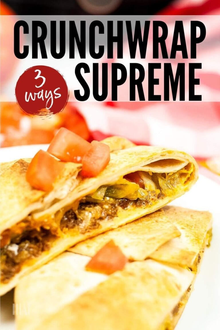 Taco Bell Copycat Crunchwrap Supreme | A Reinvented Mom