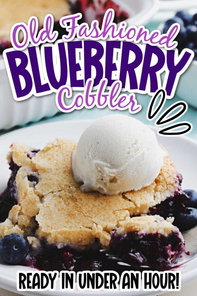 Old Fashioned Blueberry Cobbler with ice cream on top with text overlay.