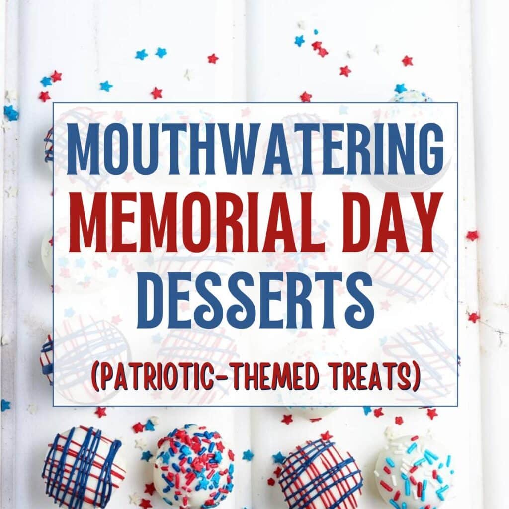 Red white and blue decorated cake balls with Memorial Day Desserts text overlay.