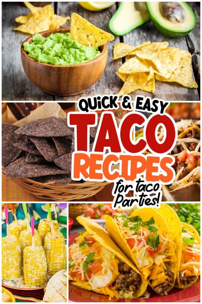 Photo collage of fiesta foods with Taco Party Recipes text overlay.